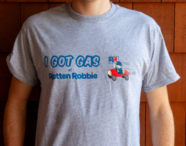 Grey t-shirt with I Got Gas at Rotten Robbie